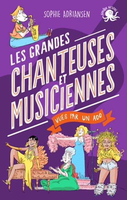 100 % Bio - Les Grandes chanteuses et musiciennes vues par un ado - Biographie romancée jeunesse histoire - Dès 9 ans, Sophie Adriansen - Ebook - 9782377423217