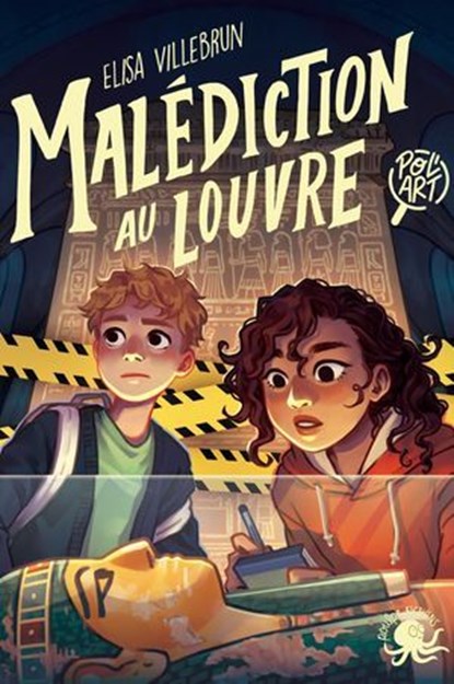 Pol'art – Malédiction au Louvre ! – Dès 9 ans – Roman lecture jeunesse polar enquête Egypte, Elisa Villebrun - Ebook - 9782377424504