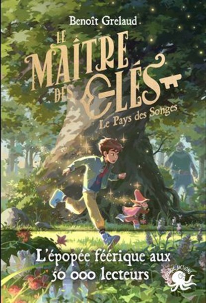 Le Maître des clés - Tome 1 Le Pays des Songes, Benoît Grelaud - Ebook - 9782377424535