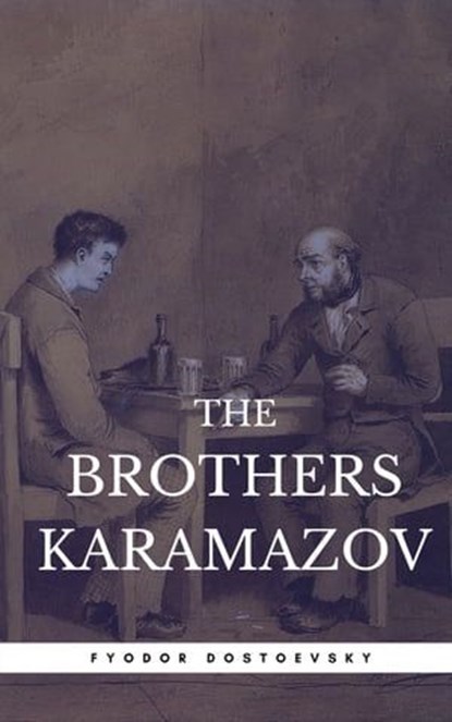 The Brothers Karamazov (Book Center), Fyodor Mikhailovich Dostoyevsky ; Fyodor Dostoevsky - Ebook - 9782377870684