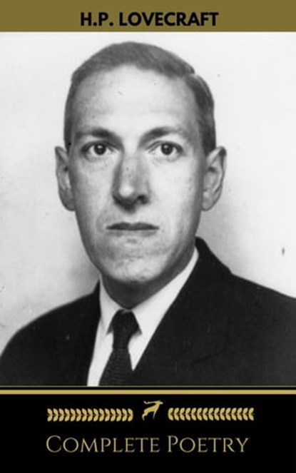 H.P. Lovecraft: Complete Poetry (Golden Deer Classics), H.P. Lovecraft ; Golden Deer Classics - Ebook - 9782377870868