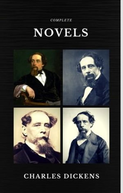Charles Dickens: The Complete Novels (Quattro Classics) (The Greatest Writers of All Time), Charles Dickens - Ebook - 9782377871445