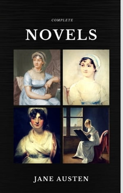 Jane Austen: The Complete Novels (Quattro Classics) (The Greatest Writers of All Time), Jane Austen - Ebook - 9782377871568
