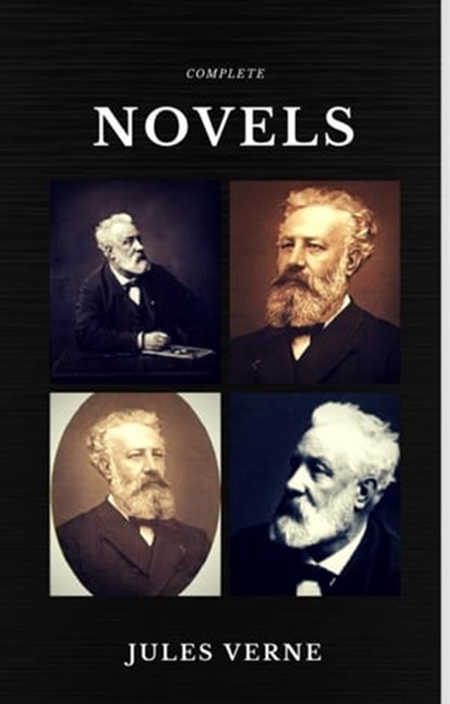 Jules Verne: The Classics Novels Collection (Quattro Classics) (The Greatest Writers of All Time), Jules Verne - Ebook - 9782377871582