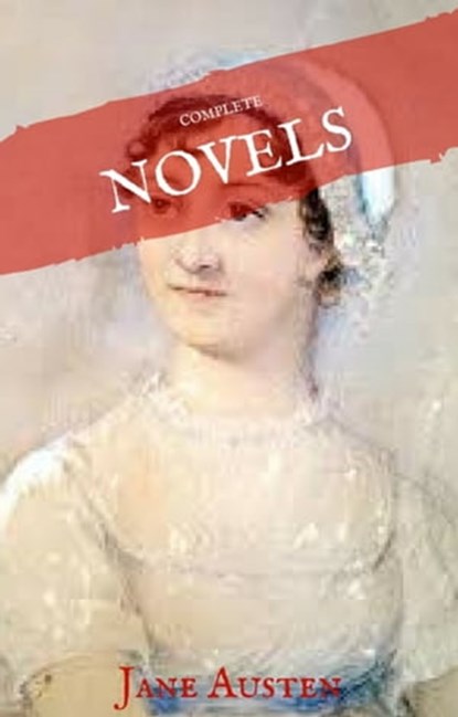 Jane Austen: The Complete Novels (House of Classics), Jane Austen ; House of Classics - Ebook - 9782377871902