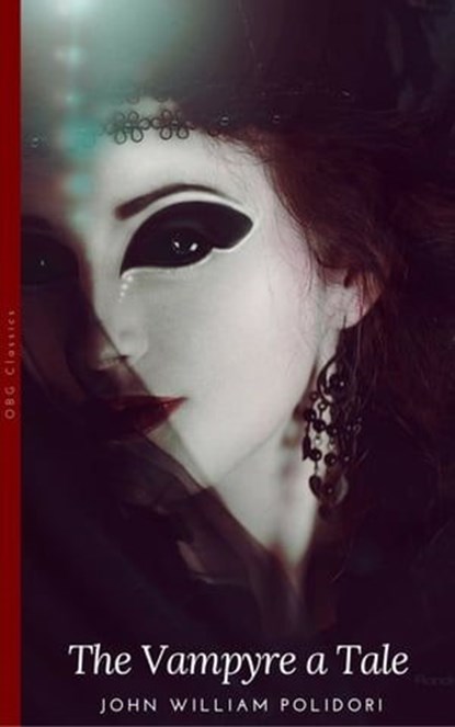 The Vampyre: A Tale, John William Polidori - Ebook - 9782377874996