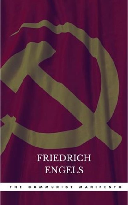 The Communist Manifesto by Marx, Karl, Engels, Friedrich New Edition [Paperback(1948)], Friedrich Engels - Ebook - 9782377878840