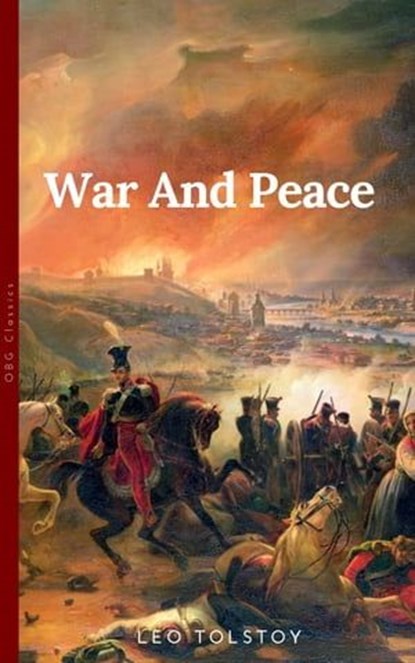 War and Peace by, graf Leo Tolstoy ; Aylmer Maude - Ebook - 9782377931293