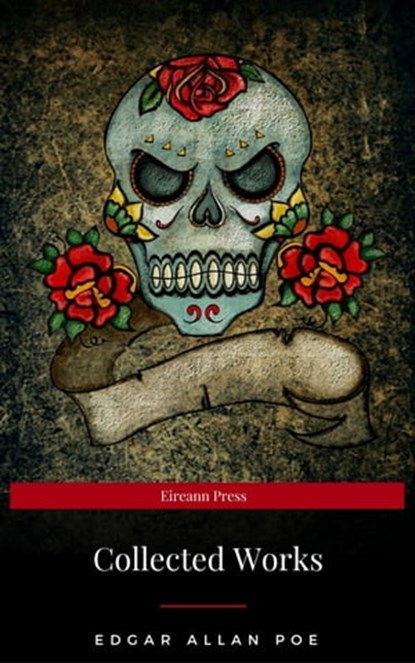Edgar Allan Poe: Collected Works (Eireann Press), Edgar Allan Poe - Ebook - 9782377933563