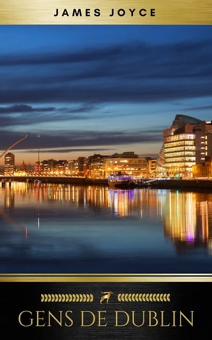 Gens de Dublin, James Joyce ; Golden Deer Classics - Ebook - 9782377935505