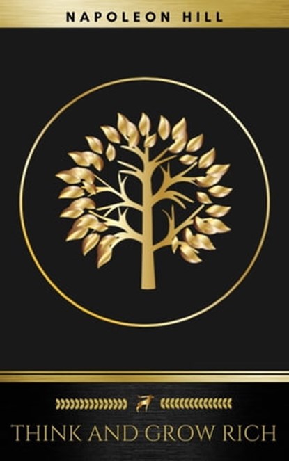 Think and Grow Rich (Golden Deer Classics), Napoleon Hill ; Golden Deer Classics - Ebook - 9782377935994