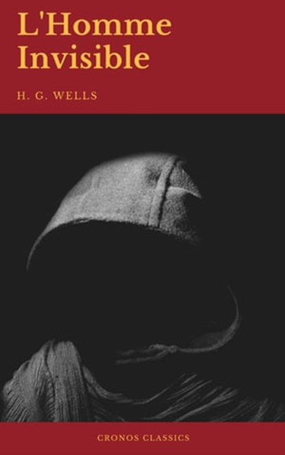 L'Homme invisible (Cronos Classics), H.G.Wells ; Cronos Classics - Ebook - 9782378070106