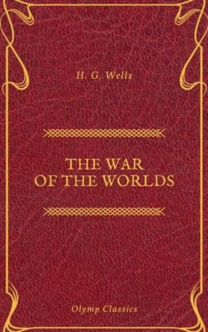 The War of the Worlds (Olymp Classics), Olymp Classics ; H. G. Wells - Ebook - 9782378071455