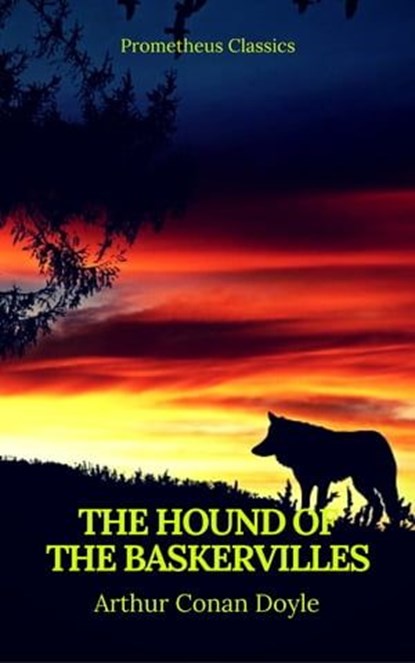  The Hound of the Baskervilles (Best Navigation, Active TOC) (Prometheus Classics), Sir Arthur Conan Doyle - Ebook - 9782378071509