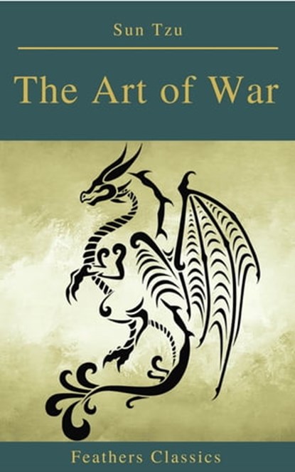 The Art of War (Feathers Classics), Sun Tzu - Ebook - 9782378071943