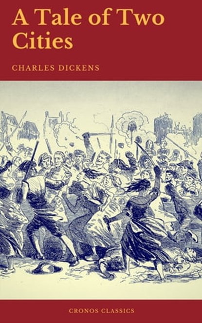 A Tale of Two Cities (Cronos Classics), Charles Dickens ; Cronos Classics - Ebook - 9782378073497