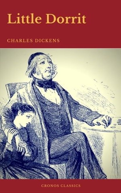 Little Dorrit (Cronos Classics), Charles Dickens ; Cronos Classics - Ebook - 9782378073534