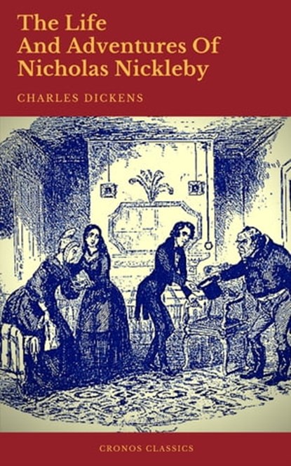 The Life And Adventures Of Nicholas Nickleby (Cronos Classics), Charles Dickens ; Cronos Classics - Ebook - 9782378073589