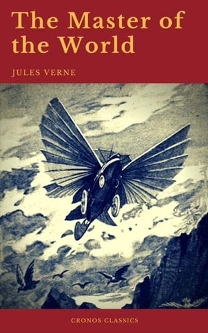 The Master of the World (Cronos Classics), Jules Verne ; Cronos Classics - Ebook - 9782378074241
