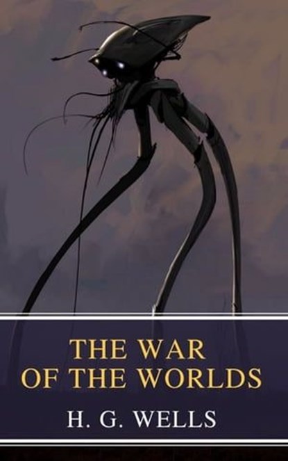 The War of the Worlds, H. G. Wells - Ebook - 9782378078386