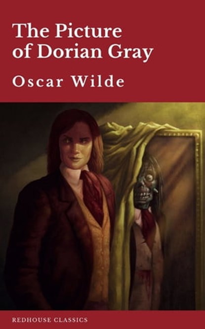 The Picture of Dorian Gray, Oscar Wilde ; Redhouse - Ebook - 9782378078492