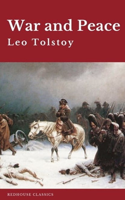 War and Peace, Leo Tolstoy ; Redhouse - Ebook - 9782378078508