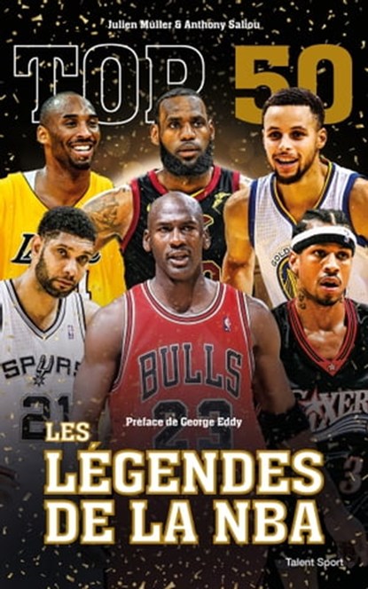 Top 50 : Les légendes de la NBA, Julien Müller ; Anthony Saliou - Ebook - 9782378150457