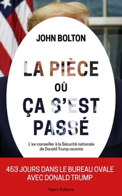 La pièce où ça s'est passé, John Bolton - Ebook - 9782378151737