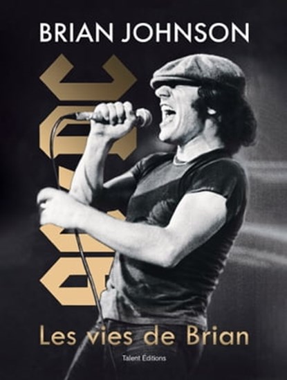 Brian Johnson : Les vies de Brian, Brian Johnson - Ebook - 9782378152956