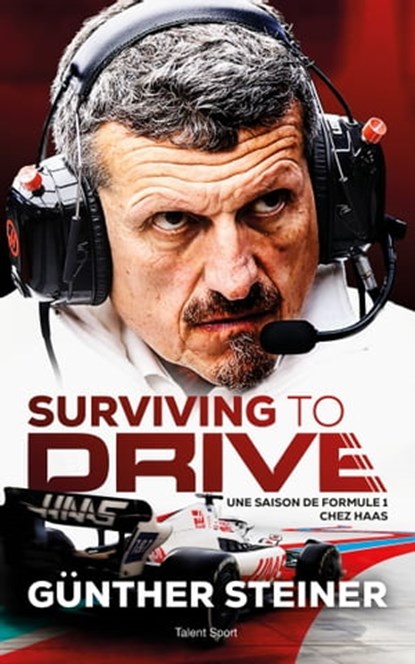 Surviving to drive, Guenther Steiner - Ebook - 9782378153267