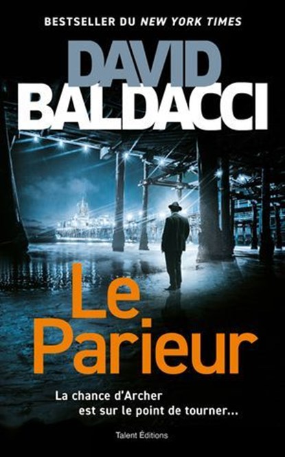Le parieur, David Baldacci - Ebook - 9782378153847