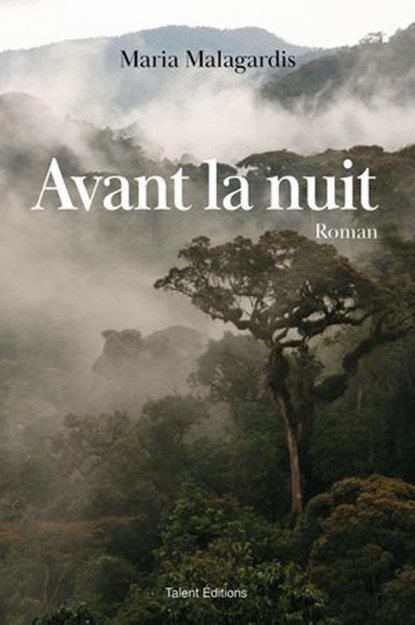 Avant la nuit, Maria Malagardis - Ebook - 9782378153885
