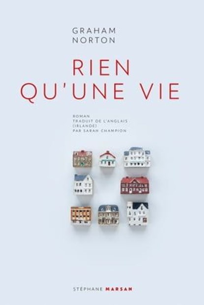 Rien qu'une vie, Graham Norton - Ebook - 9782378340247