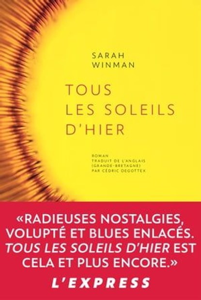 Tous les soleils d'hier, Sarah Winman - Ebook - 9782378340582