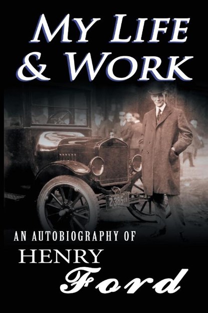 My Life and Work, Mrs Henry Ford - Paperback - 9782378652715
