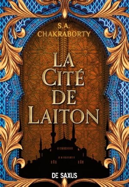 La Cité de Laiton - livre 1 La trilogie Daevabad (ebook) - Tome 1, S.A. Chakraborty - Ebook - 9782378760168