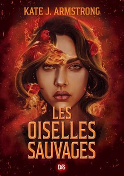 Les Oiselles Sauvages - Tome 02 Les Oiselles de Nuit (E-book), Kate J. Armstrong - Ebook - 9782378766139