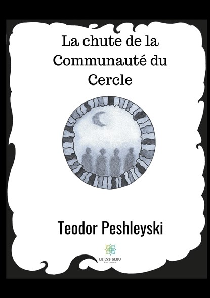 La chute de la Communauté du Cercle, Teodor Peshleyski - Paperback - 9782378778507
