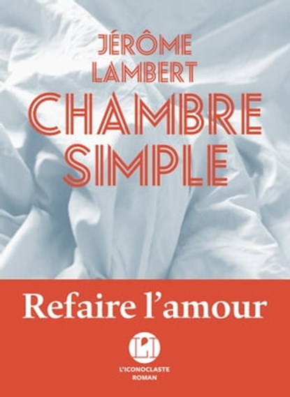 Chambre simple, Jérôme Lambert - Ebook - 9782378800062