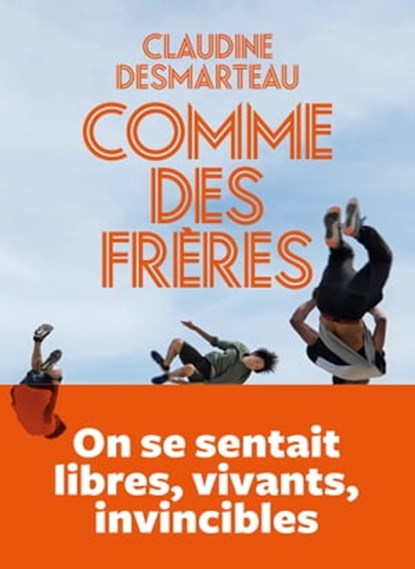 Comme des frères, Claudine Desmarteau - Ebook - 9782378801373