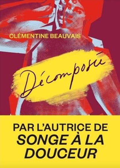 Décomposée, Clémentine Beauvais - Ebook - 9782378802226