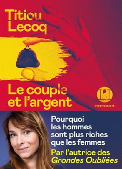 Le Couple et l'argent, Titiou Lecoq - Ebook - 9782378803407