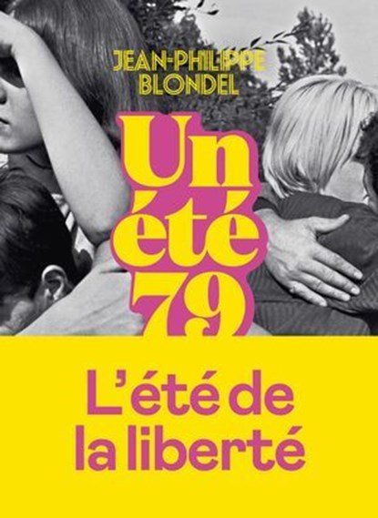 Un été 79, Jean-Philippe Blondel - Ebook - 9782378804923