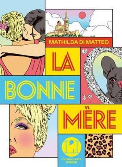 La bonne mère, Mathilda Di Matteo - Ebook - 9782378805081