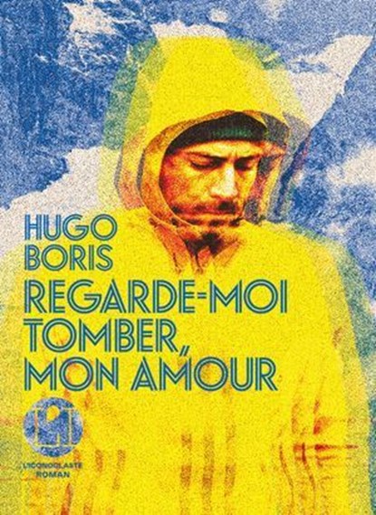 Regarde-moi tomber, mon amour, Hugo Boris - Ebook - 9782378805531