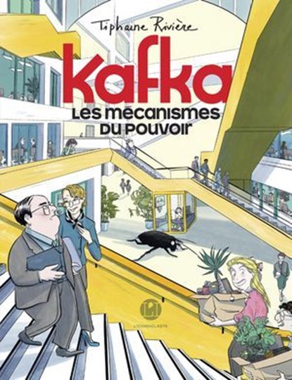Kafka - Les mécanismes du pouvoir, Tiphaine Rivière - Ebook - 9782378806033