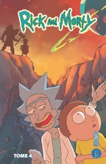 Rick & Morty, T4 : Rick & Morty T4, CJ Cannon ; Kyle Starks ; Marc Ellerby - Ebook - 9782378870225