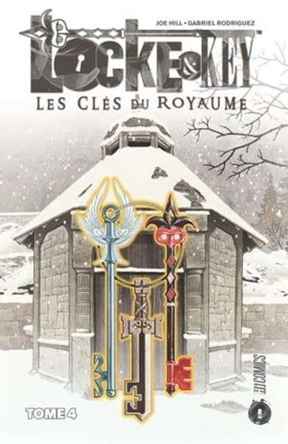 Locke & Key, T4 : Les Clés du royaume, Joe Hill ; Gabriel Rodriguez - Ebook - 9782378870485