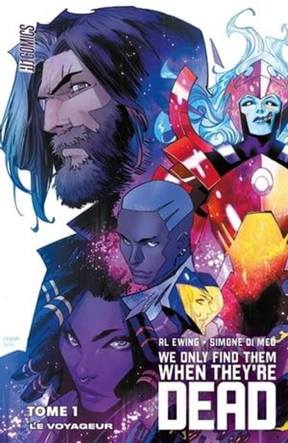 We Only Find Them When They're Dead, T1 : Le Voyageur, Simone Di Meo ; Al Ewing - Ebook - 9782378872106