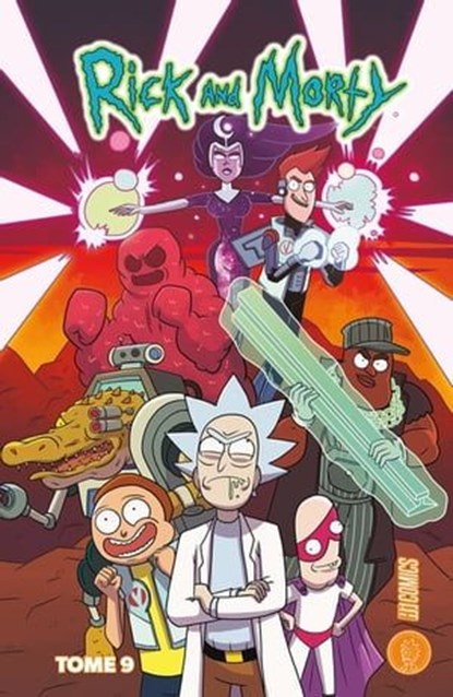 Rick & Morty, T9 : Rick & Morty T9, Tini Howard ; Kyle Starks ; Marc Ellerby - Ebook - 9782378872229